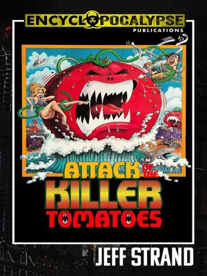 cover image of Attack of the Killer Tomatoes